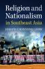 Religion and Nationalism in Southeast Asia