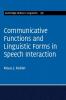 Communicative Functions and Linguistic Forms in Speech Interaction
