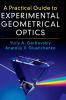 A Practical Guide to Experimental Geometrical             Optics