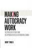 Making Autocracy Work