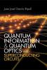 Quantum Information and Quantum Optics with Superconducting Circuits