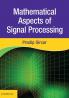 Mathematical Aspects of Signal Processing