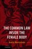 The Common Law Inside the Female Body
