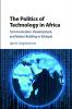 The Politics of Technology in Africa