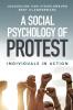 A Social Psychology of Protest