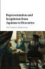 Representation and Scepticism from Aquinas to Descartes