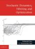 Stochastic Dynamics Filtering and Optimization
