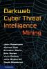 Darkweb Cyber Threat Intelligence Mining