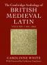 The Cambridge Anthology of British Medieval Latin
