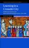 Learning in a Crusader City