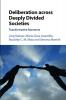 Deliberation across Deeply Divided Societies