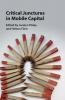 Critical Junctures in Mobile Capital