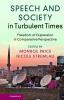 Speech and Society in Turbulent Times