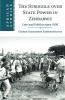 The Struggle over State Power in Zimbabwe