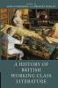 A History of British Working-Class Literature