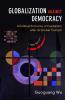 Globalization against Democracy