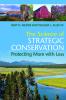 The Science of Strategic Conservation