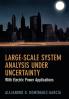 Large-Scale System Analysis Under Uncertainty