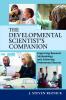 The Developmental Scientist's Companion