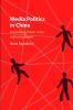 Media Politics in China