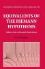 Equivalents of the Riemann Hypothesis
