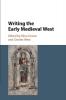 Writing the Early Medieval West