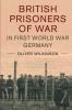 British Prisoners of War in First World War Germany
