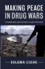 Making Peace in Drug Wars