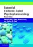 Essential Evidence-Based Psychopharmacology