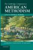 The Cambridge Companion to American Methodism