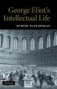 George Eliot's Intellectual Life