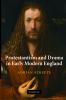 Protestantism and Drama in Early Modern England