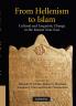 From Hellenism to Islam