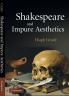 Shakespeare and Impure Aesthetics