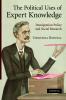 The Political Uses of Expert Knowledge