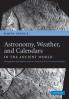 Astronomy Weather and Calendars in the Ancient World