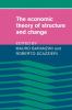 The Economic Theory of Structure and Change