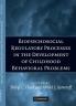 Biopsychosocial Regulatory Processes in the Development of Childhood Behavioral Problems