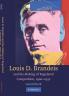 Louis D. Brandeis and the Making of Regulated Competition 1900 1932