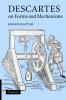 Descartes on Forms and Mechanisms