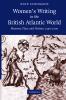 Women's Writing in the British Atlantic World