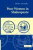 Poor Women in Shakespeare