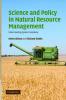 Science and Policy in Natural Resource Management