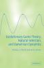 Evolutionary Game Theory Natural Selection and Darwinian Dynamics
