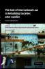 The Role of International Law in Rebuilding Societies After Conflict