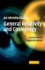 An Introduction to General Relativity and Cosmology