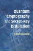 Quantum Cryptography and Secret-Key Distillation