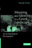 Meaning and Identity in a Greek Landscape