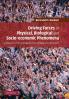 Driving Forces in Physical Biological and Socio-Economic Phenomena