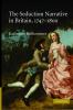 The Seduction Narrative in Britain 1747-1800. Katherine Binhammer
